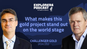 Explorers Podcast: Shining gold opportunity for Challenger