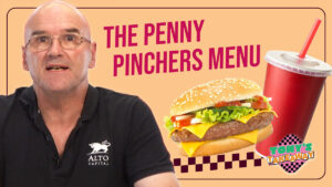 Tony’s Takeaway: The penny pinchers menu